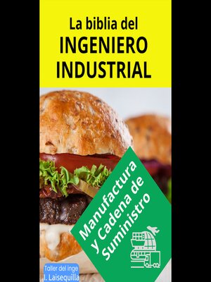 La biblia del Ingeniero Industrial--Manufactura y Cadena de Suministro - Audiobook